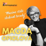 Obrázek epizody Magda Opiolová - Musíme stále sledovat trendy