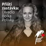 Obrázek epizody Příští zastávka: Divadlo Bolka Polívky, host: Eva Novotná