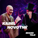 Obrázek epizody 13: Karel Mindless Novotný - Rebrand bez strategie je drahá chyba!