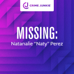 Obrázek epizody MISSING: Natanalie "Naty" Perez