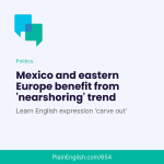 Obrázek epizody ‘Nearshoring’ in Mexico and eastern Europe (Carve out)