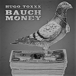 Obrázek epizody Hugo Toxxx -  Bauch Money X JointeL (RMX)