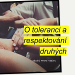 Obrázek epizody O toleranci a respektování druhých - Petr Vaďura