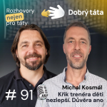 Obrázek epizody #91 Michal Kosmál Křik trenéra děti nezlepší. Důvěra ano