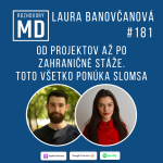 Obrázek epizody #181 Od projektov až po zahraničné stáže. Toto všetko ponúka SloMSA - Laura Banovčanová