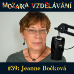 Obrázek epizody #39: S Jeanne Bočkovou o podpoře nadaných a motivovaných dětí