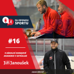 Obrázek epizody Za oponou sportu #16 - Jiří Janoušek - V zákulisí hokejové akademie v extralize