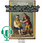 Obrázek epizody Epizoda 4: "Mám zkušenost, že..." aneb nefandíme si někdy příliš?