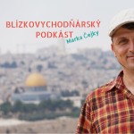 Obrázek epizody Blízkovýchodňárský podcast Marka Čejky - 1. díl