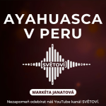 Obrázek epizody #78 Ayahuasca v Peru | Markéta Janatová