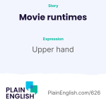 Obrázek epizody Why are movies getting longer? | Learn English expression 'upper hand'