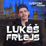 Obrázek epizody Lužifčák #289 Lukáš Frlajs - Dôležitosť detského času som si uvedomil až neskôr