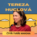 Obrázek epizody Tereza Huclová: 4 tváře Maroka