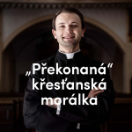 Obrázek epizody „Překonaná" křesťanská morálka | 6. neděle v mezidobí | Kázání Patera Pepy