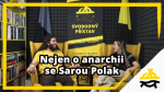 Obrázek epizody Studio Svobodného přístavu: Nejen o anarchii se Sarou Polak