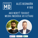 Obrázek epizody #180 Ako nebyť toxický medik/medička vo vzťahu - Aleš Bednařík