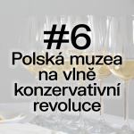 Obrázek epizody Raut #6: Proč chce polská národně konzervativní vláda ovládnout muzea a galerie?