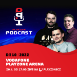 Obrázek epizody 2022E10: Vodafone PLAYzone Arena