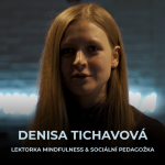 Obrázek epizody Lektorka mindfulness a sociální pedagožka Denisa Tichavová | Myšlenky jsou jako semínka, když je zasadíš, tak rostou