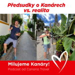 Obrázek epizody Kanárské ostrovy: Předsudky vs. realita podle autorů podcastu Milujeme Kanáry