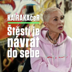 Obrázek epizody Kaira a Kačer dialogy: Co je štěstí? Vnitřní klid, autenticita a život bez „až“