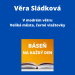 Obrázek epizody Věra Sládková - V modrém větru + Veliká města, černé vlaštovky