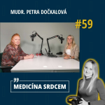 Obrázek epizody #59 MUDr. Petra Dočkalová - "Myslím si, že každý z nás má svoji drogu, ale běda, pokud se s ní setká a včas se nezabrzdí."