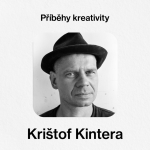 Obrázek epizody Příběhy kreativity - Krištof Kintera