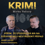 Obrázek epizody Josef Lotes - Věřím, že Stodolová má na svědomí můj nevyřešený případ