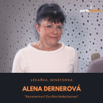 Obrázek epizody Alena Dernerová – lékařka, senátorka: Koronavirus? Za vším hledej byznys