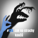 Obrázek epizody 126: Jak na strachy koučů