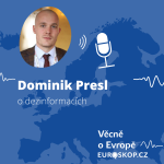 Obrázek epizody Dominik Presl o dezinformacích