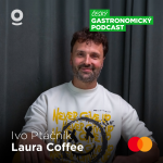 Obrázek epizody Ivo Ptáčník, Laura Coffee – Konec naivity v gastru aneb proč už nestačí jen dobré kafe