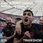 Obrázek epizody TRADESHOW podcast 076: Proč je EURO nejlepší fotbalový turnaj?