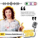 Obrázek epizody #41 Simona Babčáková: Nejzásadnější hodnotou našeho života jsou vztahy, v jakých se pohybujeme