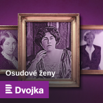 Obrázek epizody Ema Destinnová: Byla i v protirakouském odboji. Obklopená davy ale zemřela doma osamělá, nepochopená