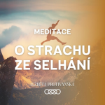 Obrázek epizody Meditace O strachu ze selhání