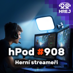 Obrázek epizody hPod #908 - Herní streameři