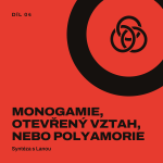Obrázek epizody Monogamie, otevřený vztah, nebo polyamorie: co říká věda a co opravdu uneseme