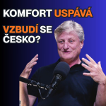 Obrázek epizody 119. Komfort nás uspává. Vzbudí se Česko? | Libor Musil (Liko-S)