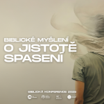 Obrázek epizody #06 Biblické myšlení o jistotě spasení - Tom Pennington | Biblická konference 2025