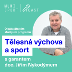 Obrázek epizody #31 Bakalářský program Tělesná výchova a sport