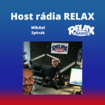 Obrázek epizody Host Rádia Relax - MikAel