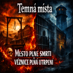Obrázek epizody Město plné smrti a věznice plná utrpení