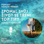 Obrázek epizody 43.díl - Pro ženy v zápřahu: Zpomalení a tři jednoduché TOP tipy