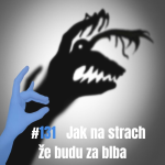 Obrázek epizody 131: Jak na strach že budu za blba