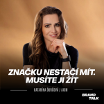 Obrázek epizody 19: Značku nestačí mít. Musíte ji žít | Katarína Ďurčová