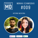 Obrázek epizody #009 Monika Szamosová - Interná medicína