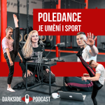 Obrázek epizody LENIE HUŇKOVÁ - Poledance, flexibilita a hypermobilita I DARK SIDE PODCAST