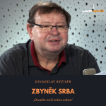 Obrázek epizody Zbyněk Srba – divadelní režisér: Divadlo tvoří milieu města